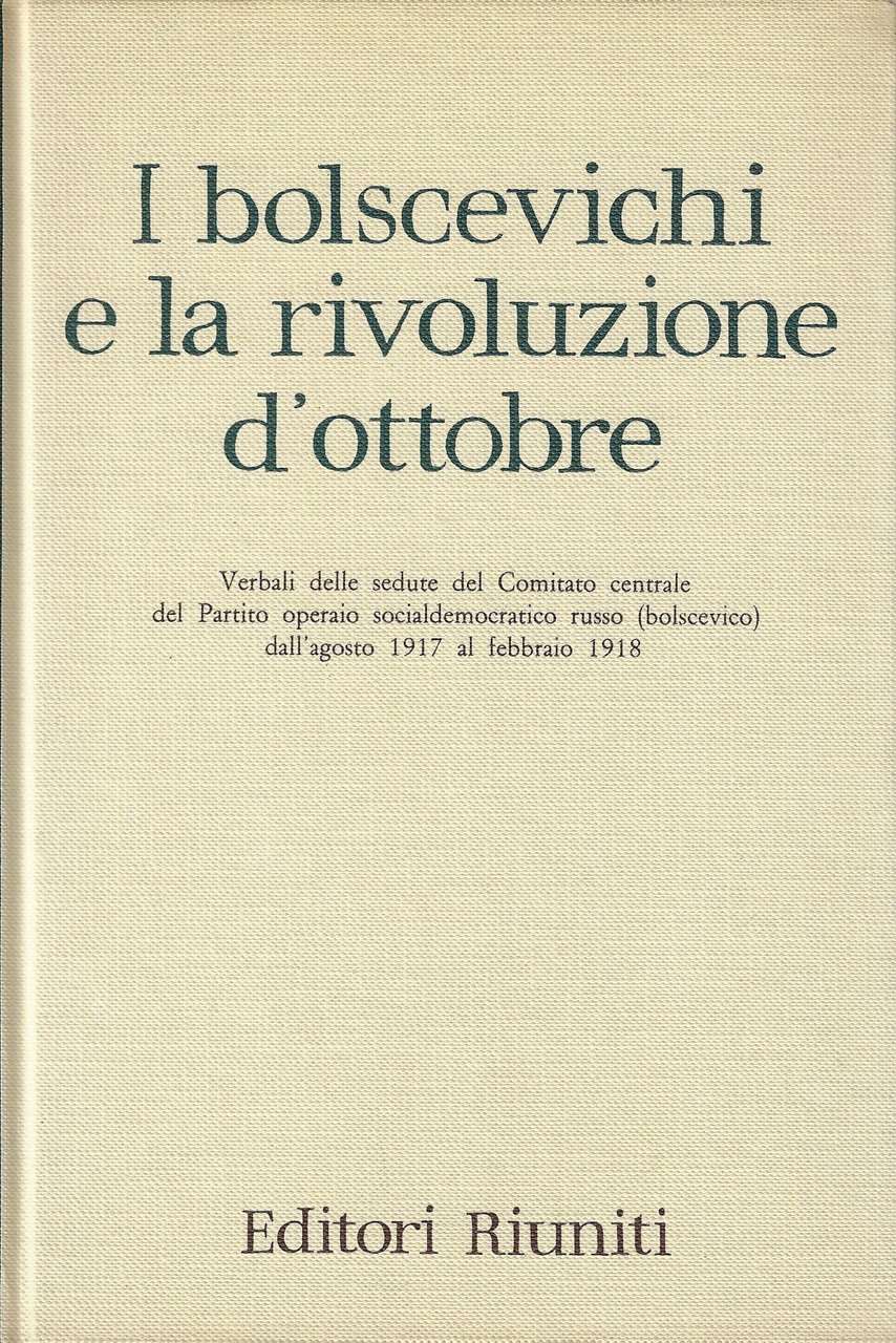 I bolscevichi e la rivoluzione d'ottobre
