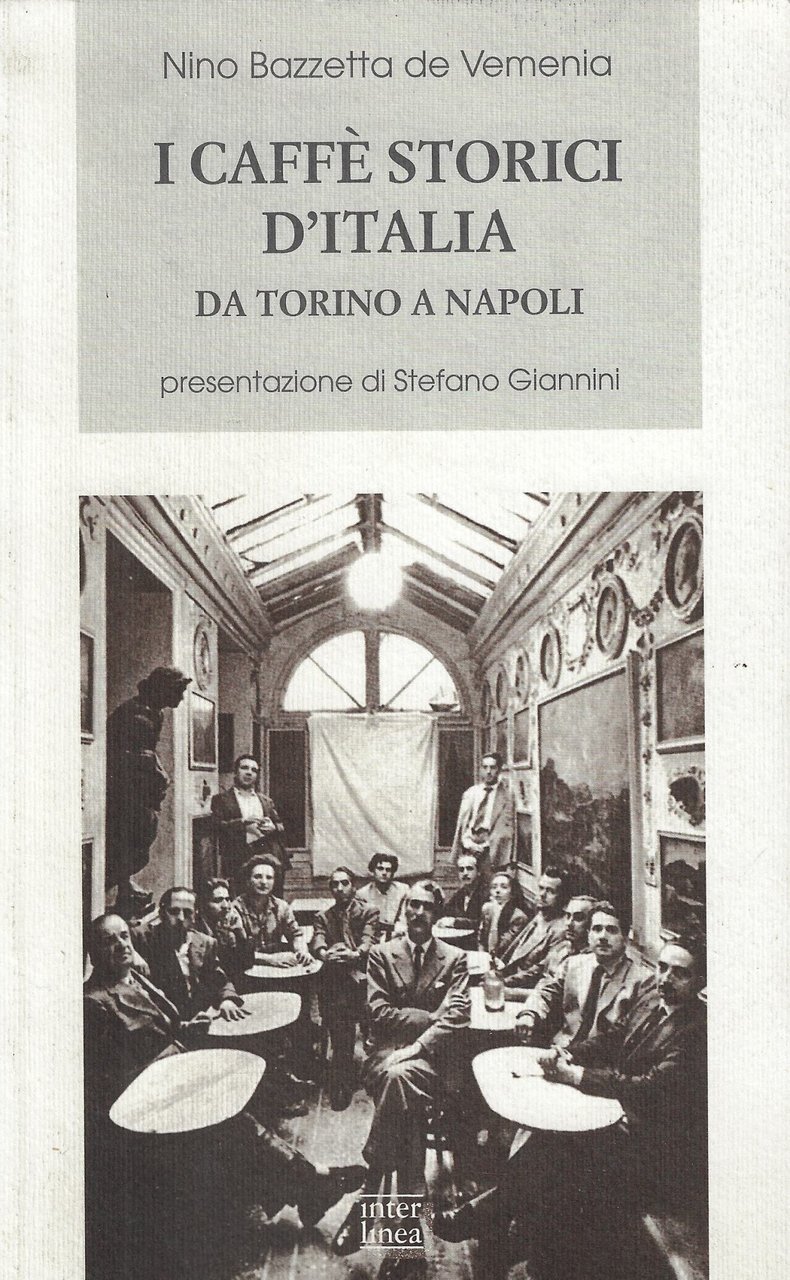 I caffè storici d'Italia da Torino a Napoli