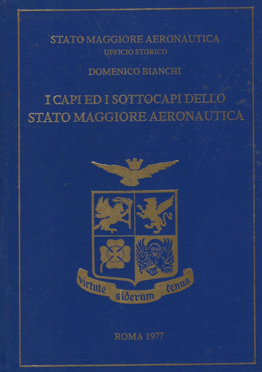 I capi ed i sottocapi dello Stato Maggiore Aeronautica