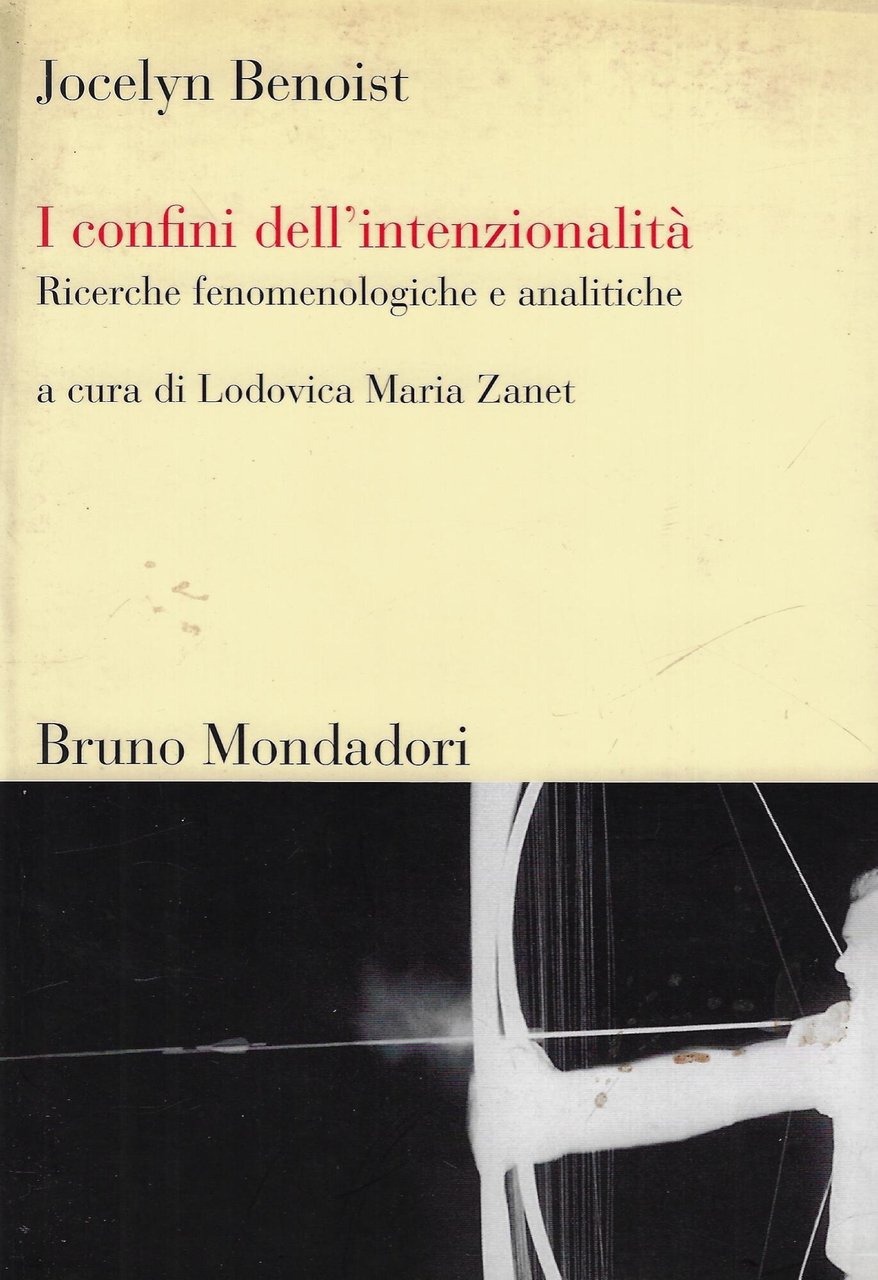 I confini dell'intenzionalità. Ricerche fenomenologiche e analitiche