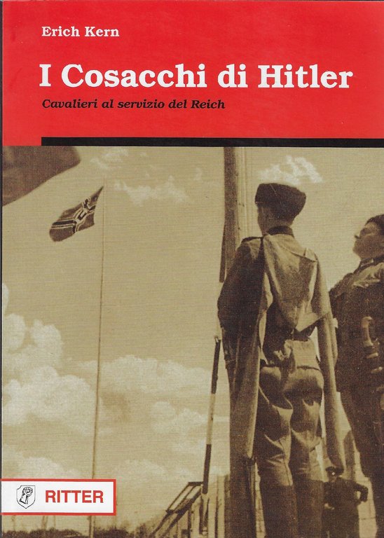 I Cosacchi di Hitler : cavalieri al servizio del Reich