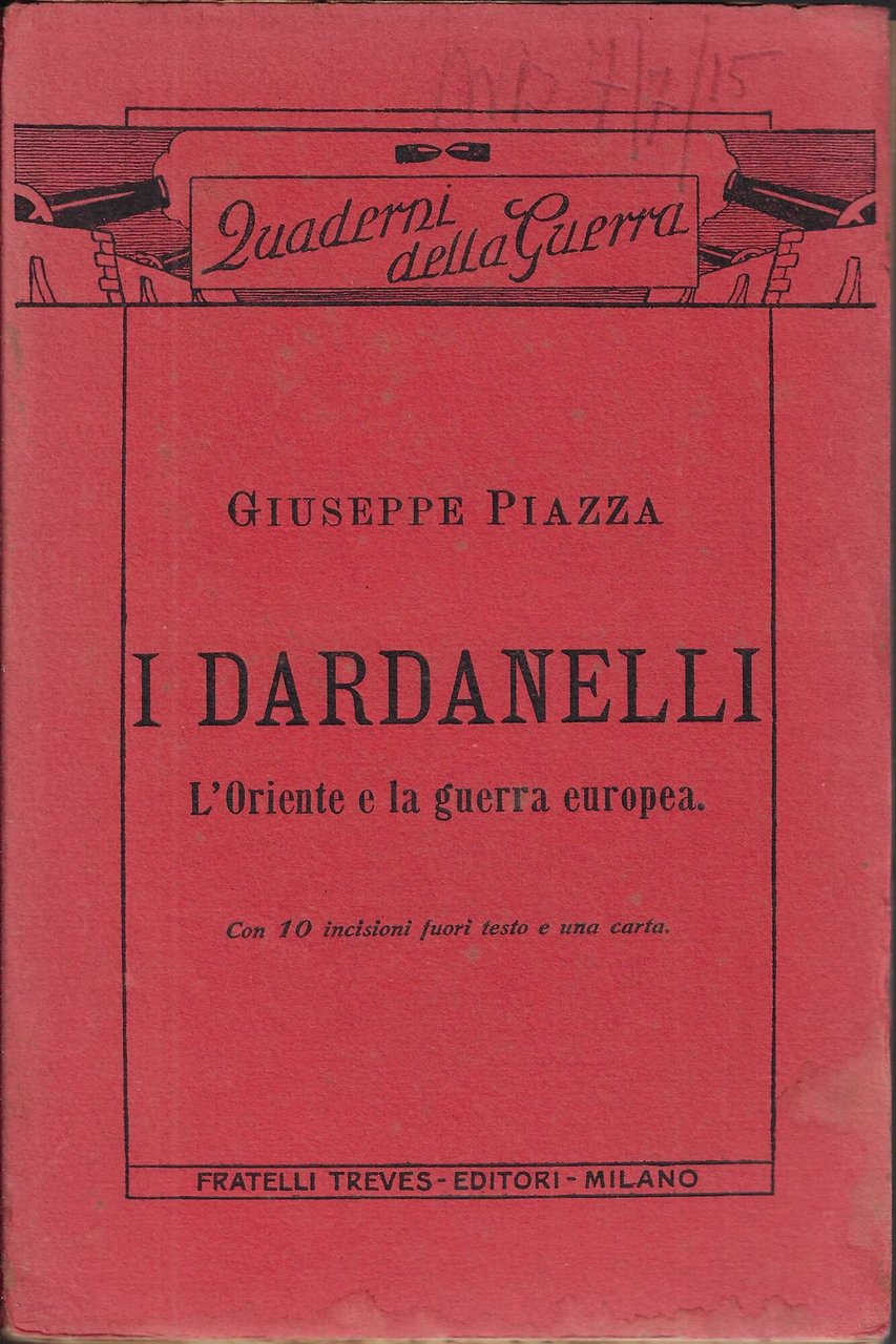 I Dardanelli, l'Oriente e la Guerra europea