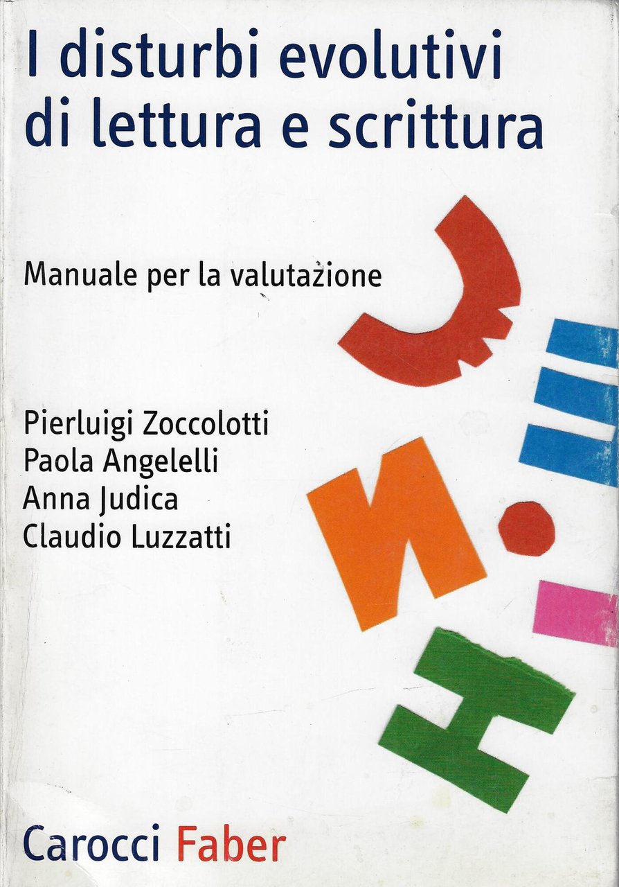 I disturbi evolutivi di lettura e scrittura. Manuale per la … | Immagine principale