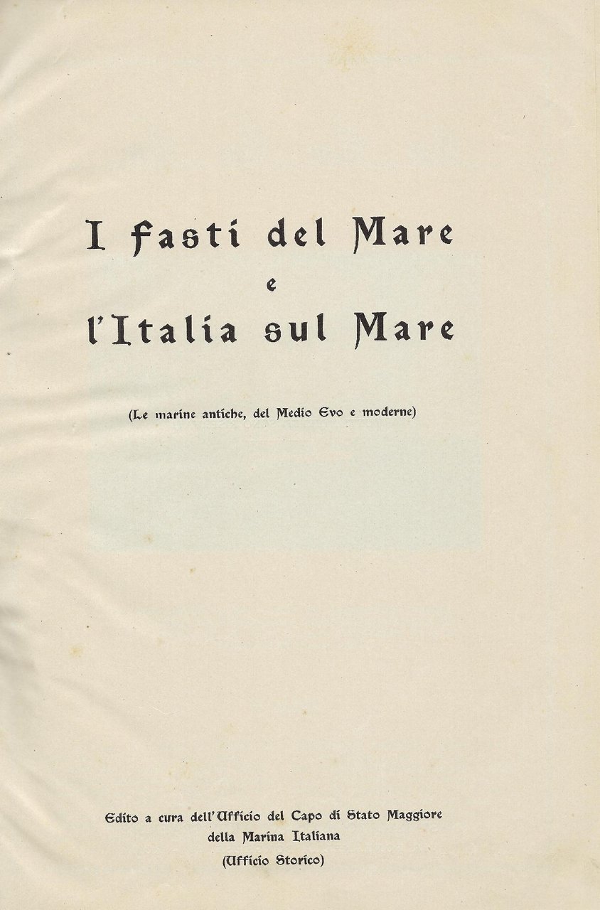 I fasti del mare e l'Italia sul mare : (le …