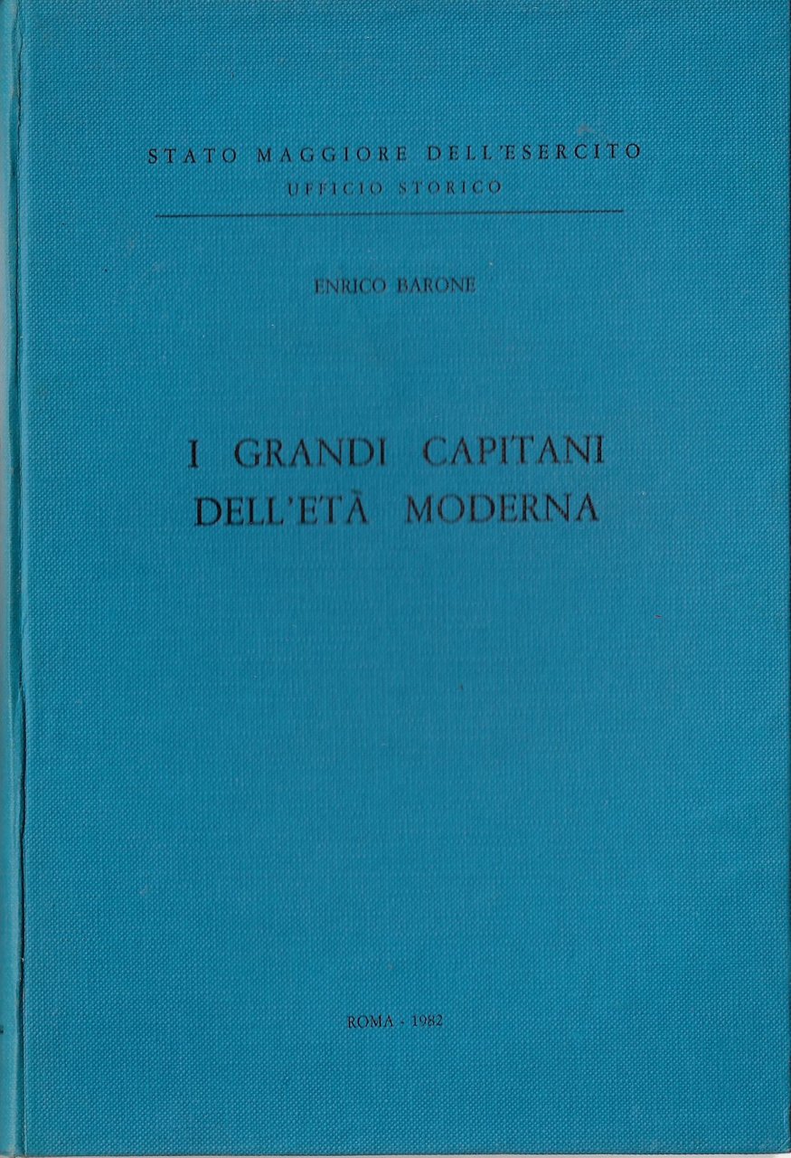 I grandi capitani dell'età moderna
