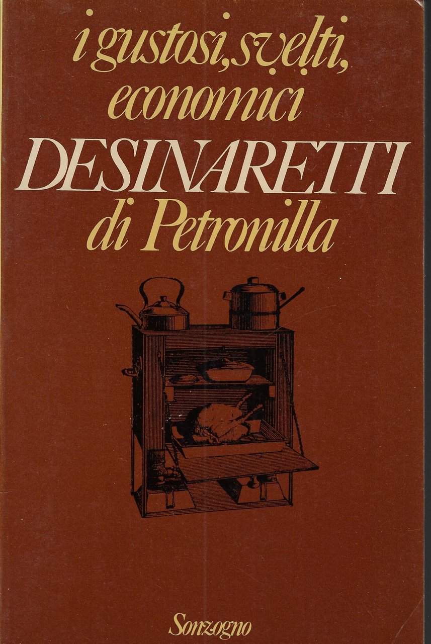 I gustosi, svelti, economici desinaretti di Petronilla