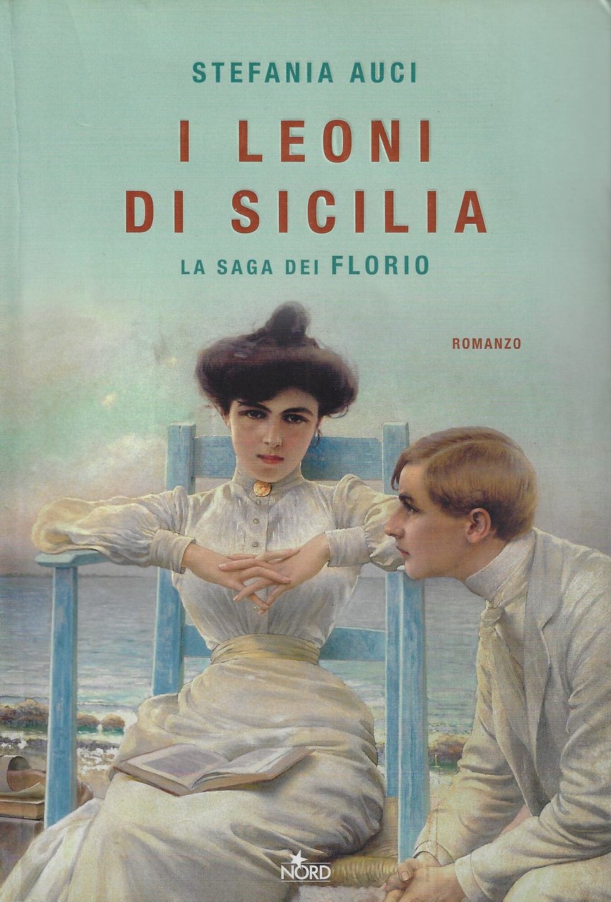 I leoni di Sicilia. La saga dei Florio