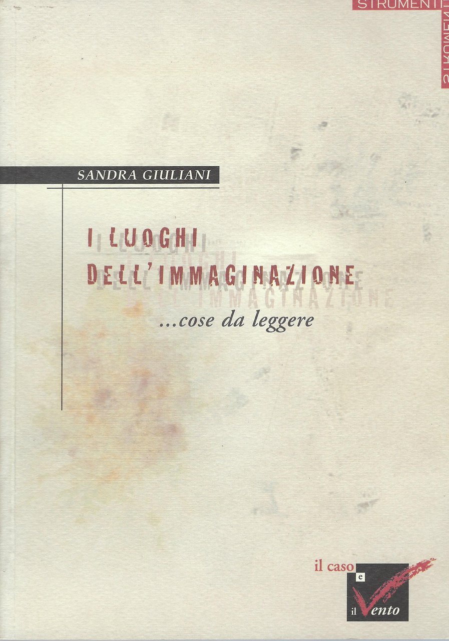 I luoghi dell'immaginazione. Cose da leggere