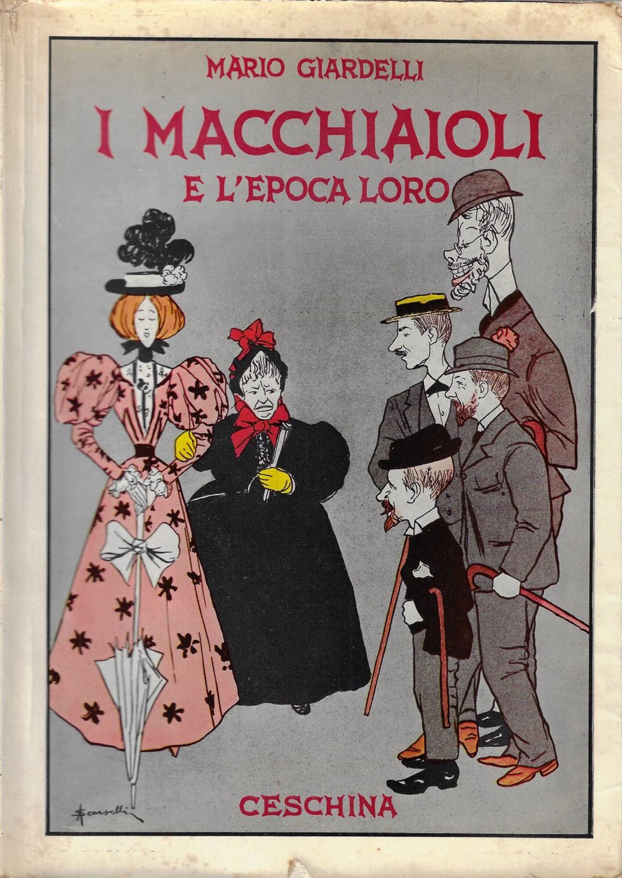 I macchiaioli e l'epoca loro