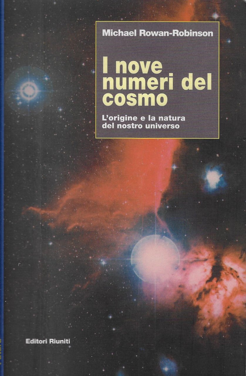 I nove numeri del cosmo. L'origine e la natura del …
