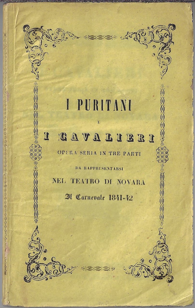 I puritani e i cavalieri: opera seria in tre parti