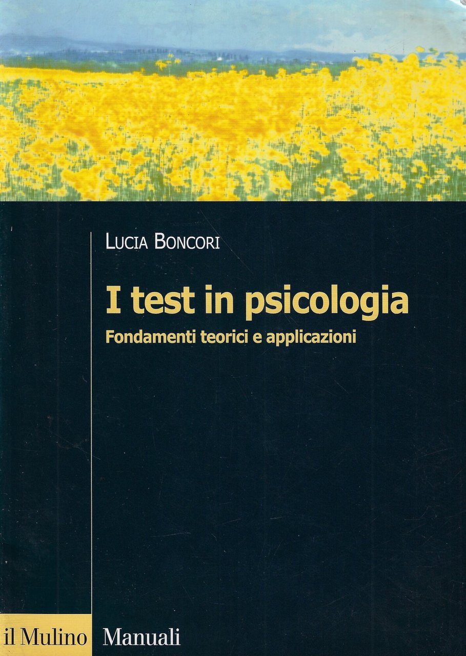 I test in psicologia. Fondamenti teorici e applicazioni | Immagine principale