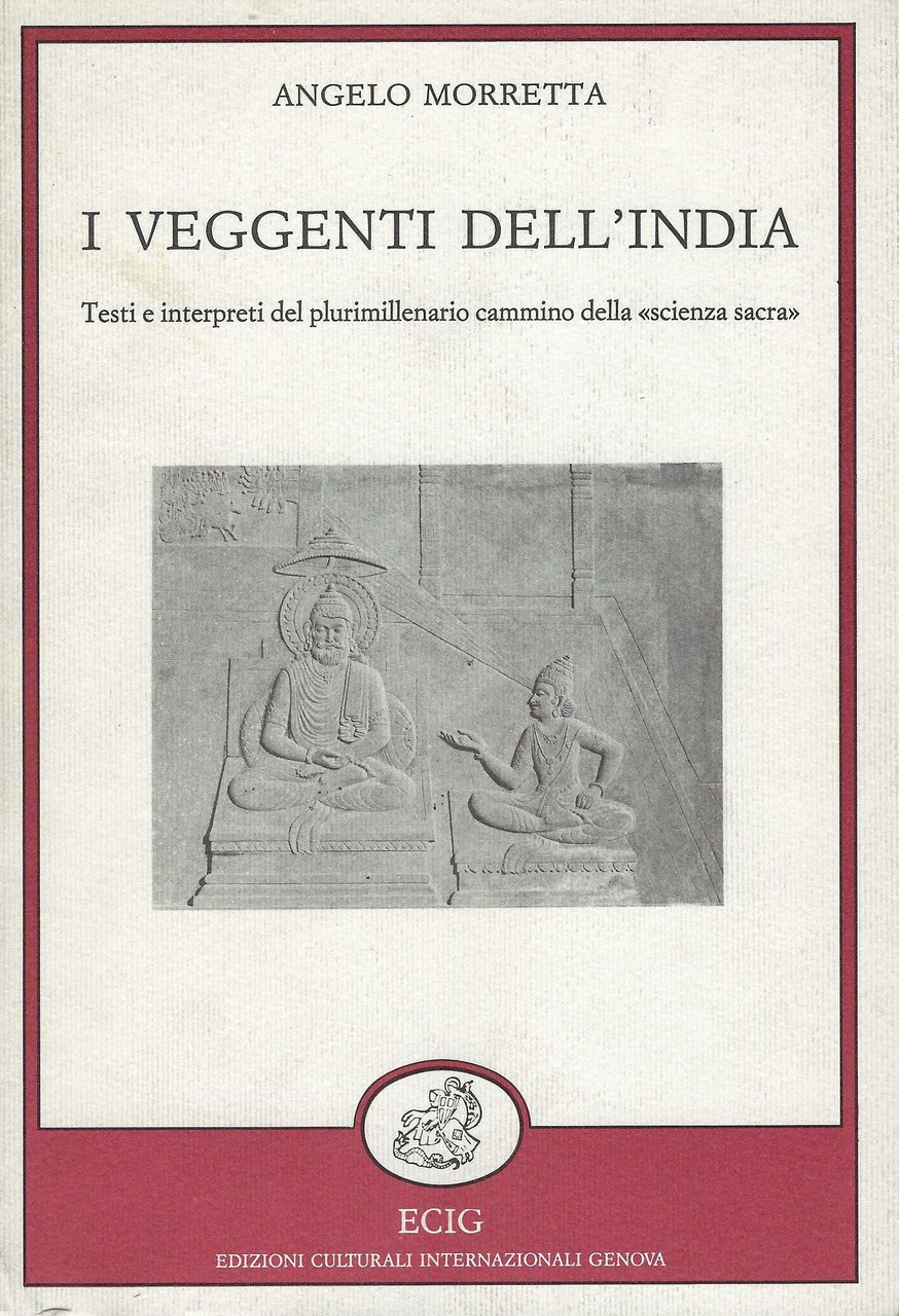 I veggenti dell'India : testi e interpreti del plurimillenario cammino …