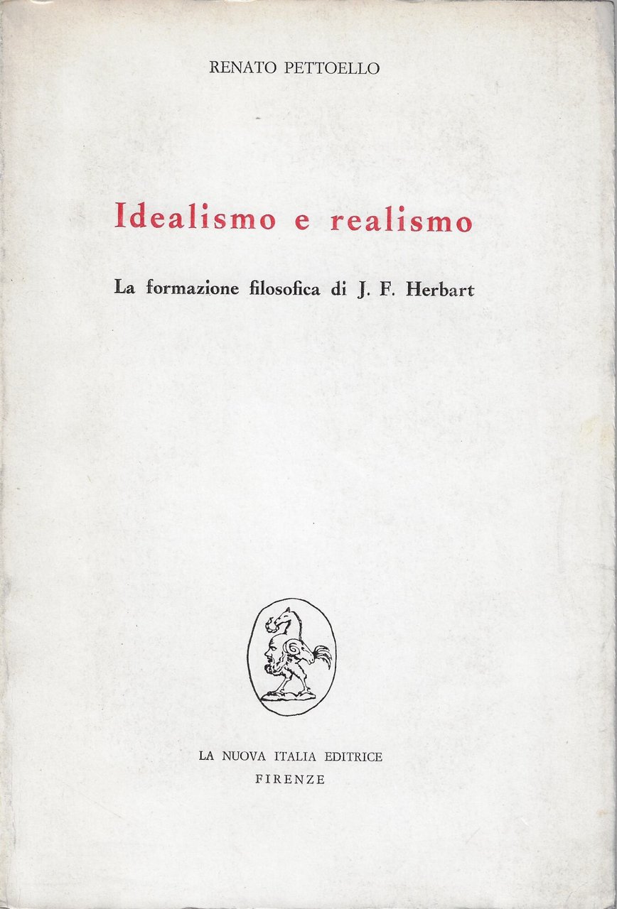 Idealismo e realismo. La formazione filosofica di J. F. Herbart