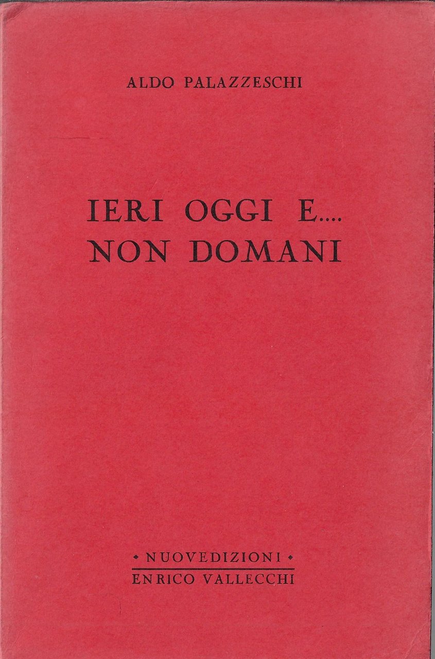 Ieri oggi e... non domani