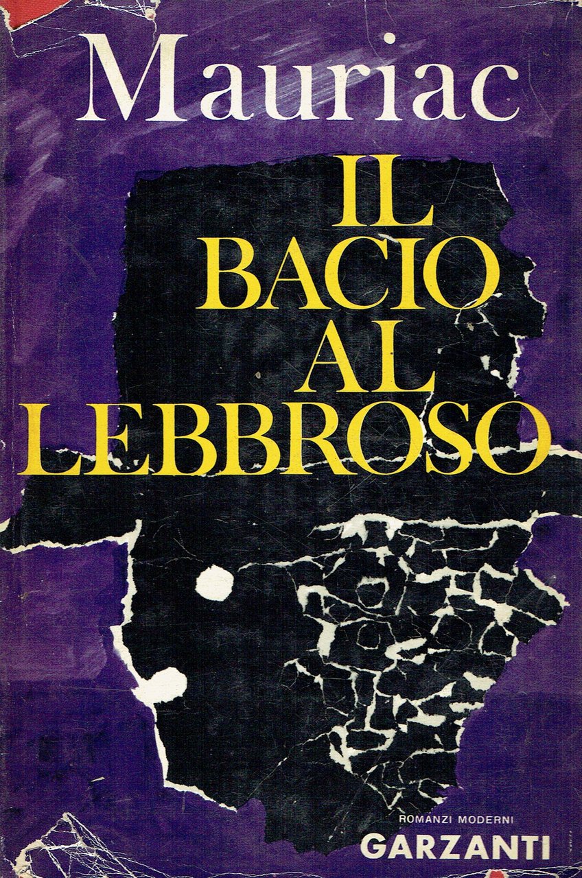 Il bacio al lebbroso : romanzo