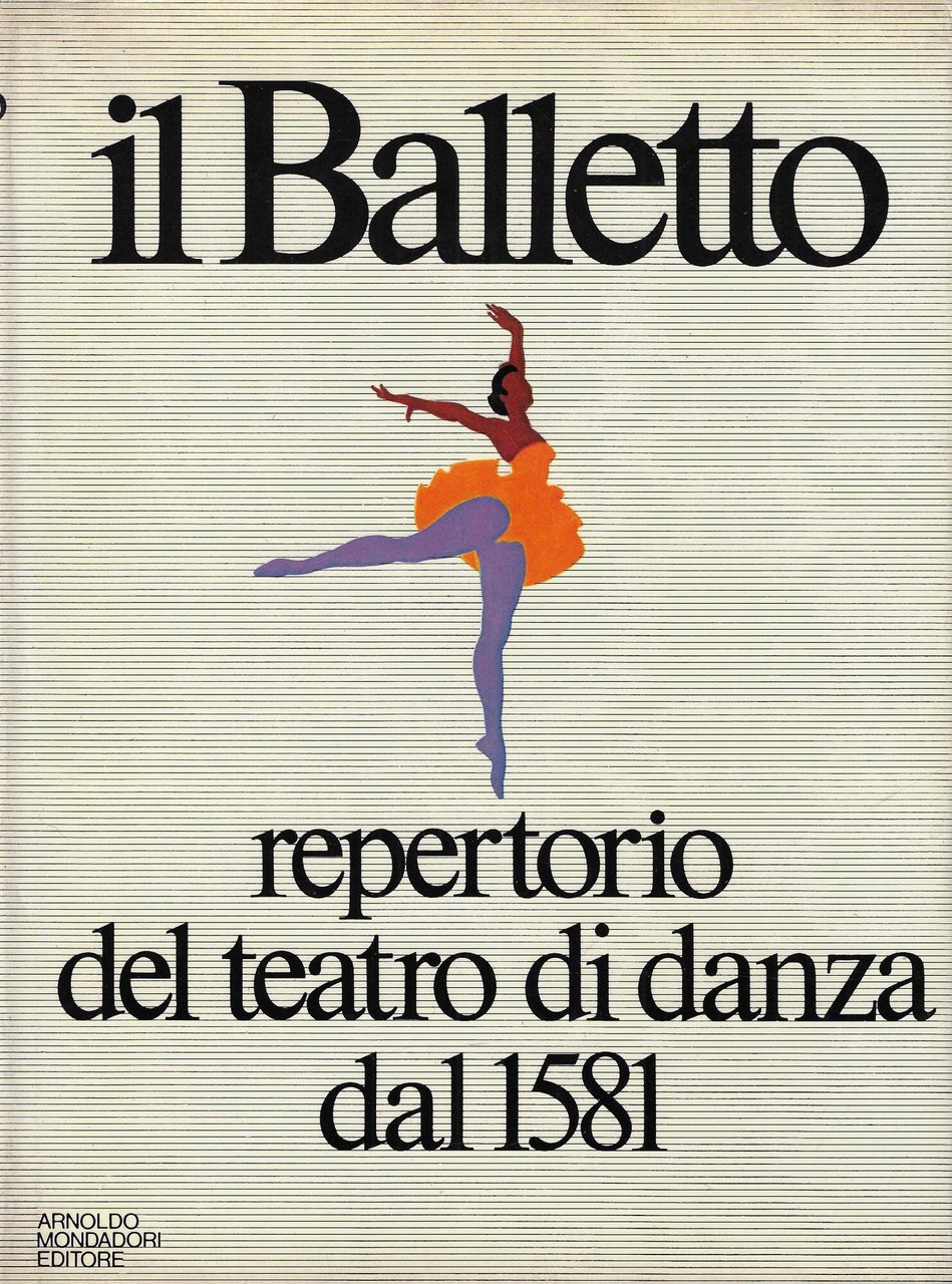 Il balletto : repertorio del teatro di danza dal 1581 | Immagine principale