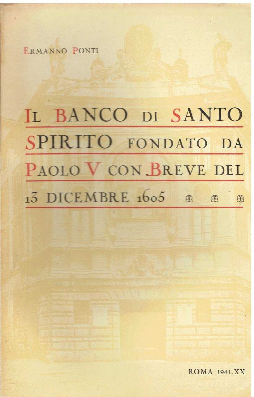 Il Banco di Santo Spirito fondato da S.S. Paolo 5. …