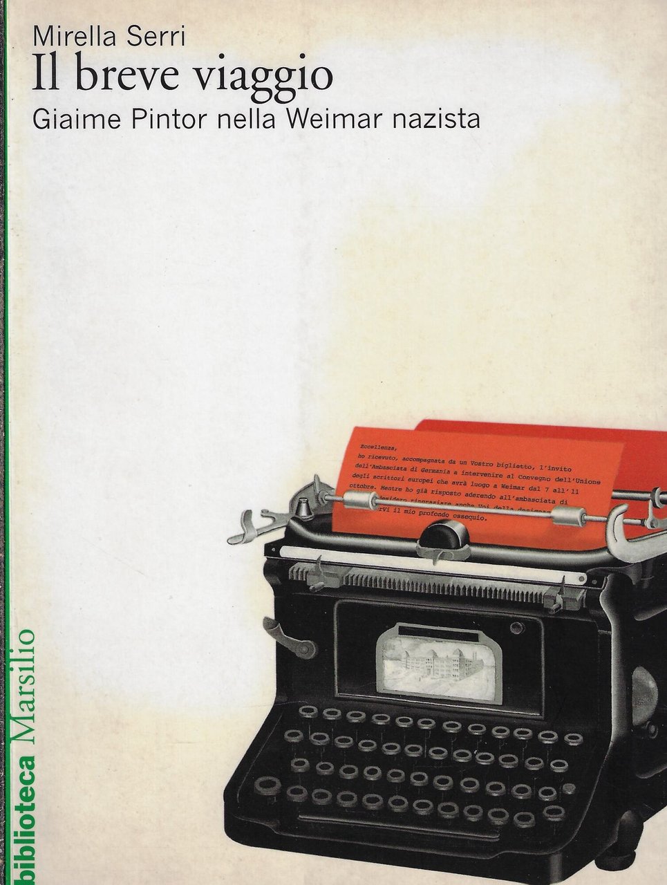 Il breve viaggio. Giaime Pintor nella Weimar nazista