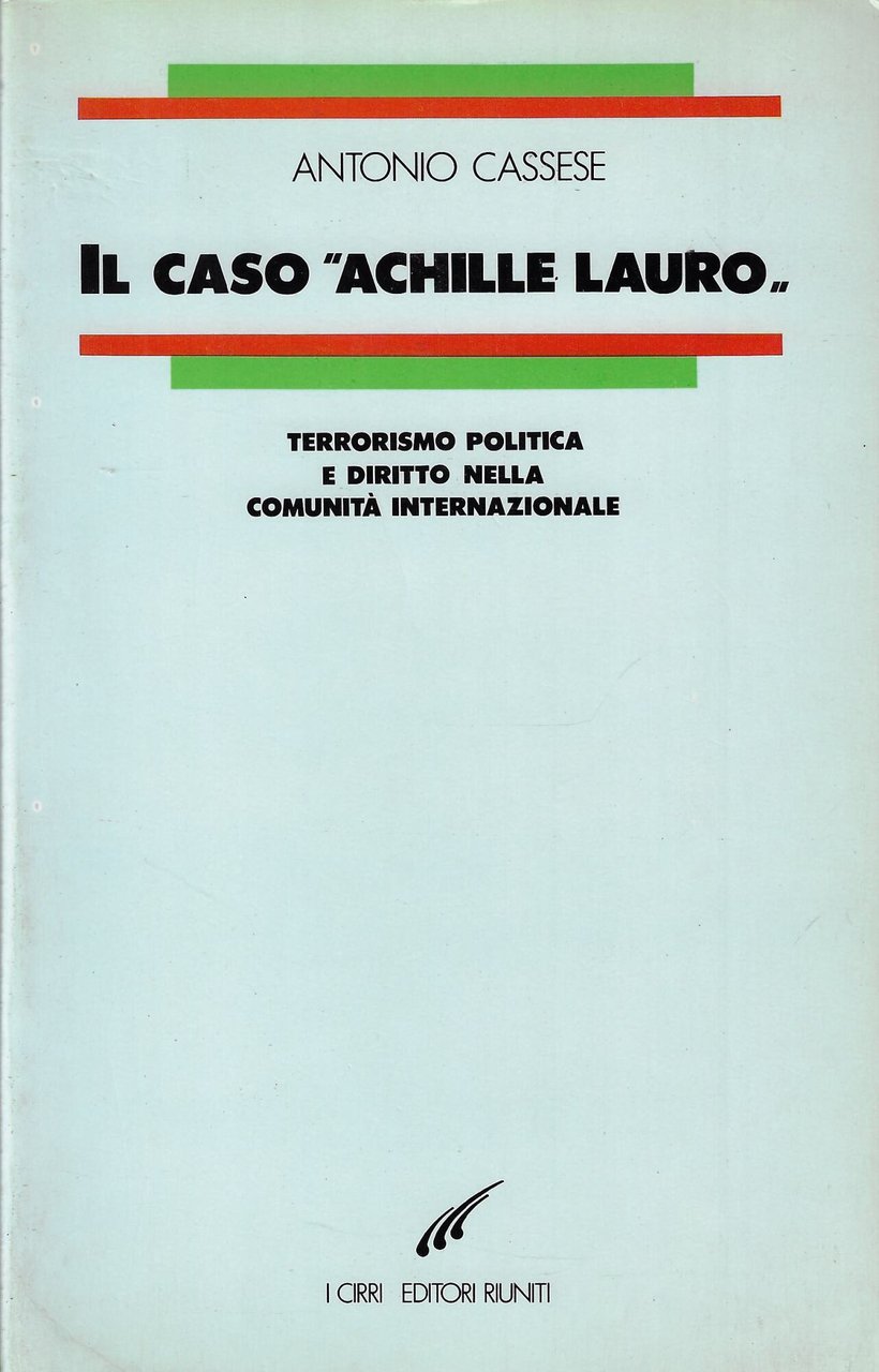 Il caso Achille Lauro. Terrorismo politica e diritto nella comunità …