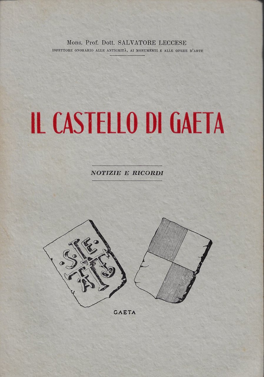 Il castello di Gaeta : notizie e ricordi | Immagine principale