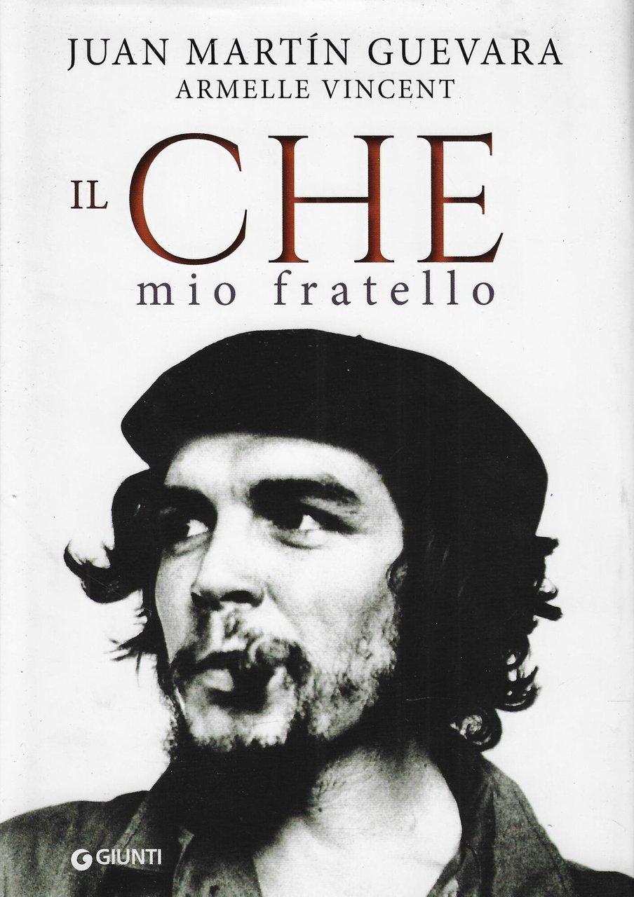 Il Che mio fratello