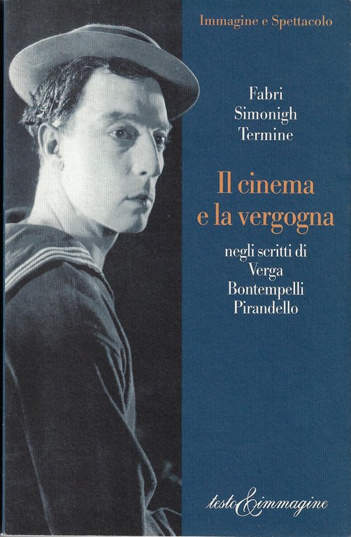 Il cinema e la vergogna negli scritti di Verga, Bontempelli, Pirandello