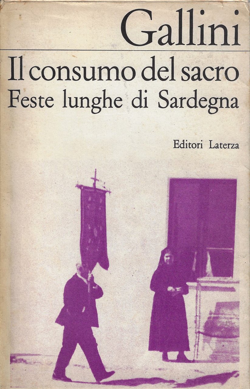 Il consumo del sacro : feste lunghe di Sardegna