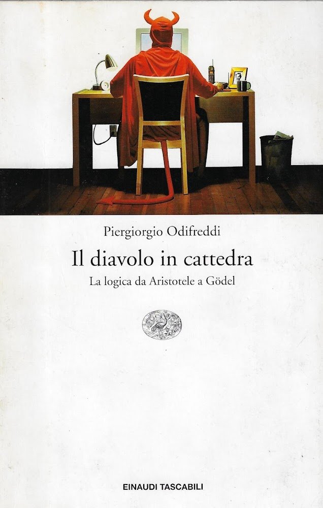 Il diavolo in cattedra. La logica da Aristotele a Gödel