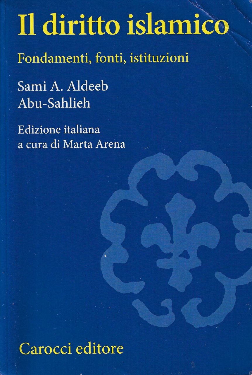 Il diritto islamico. Fondamenti, fonti, istituzioni | Immagine principale
