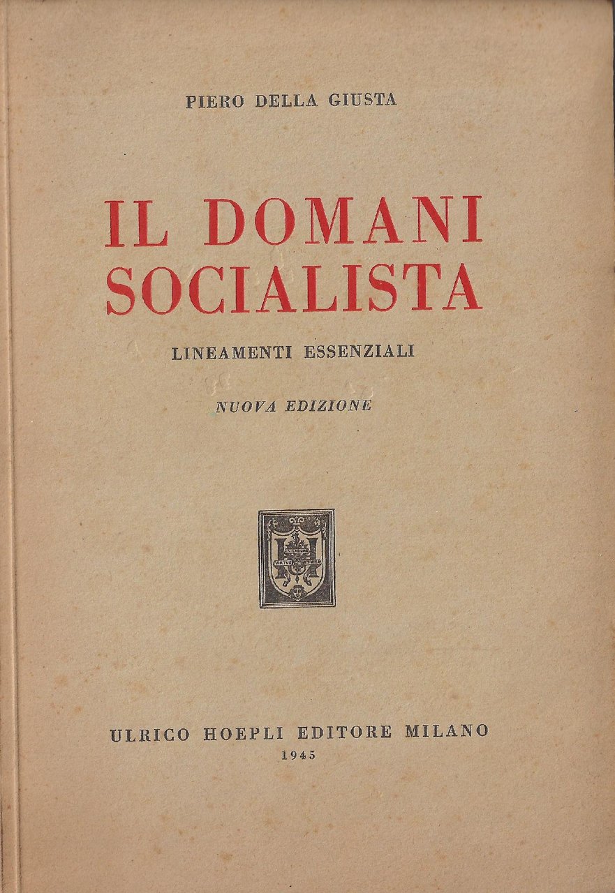 Il domani socialista : lineamenti essenziali
