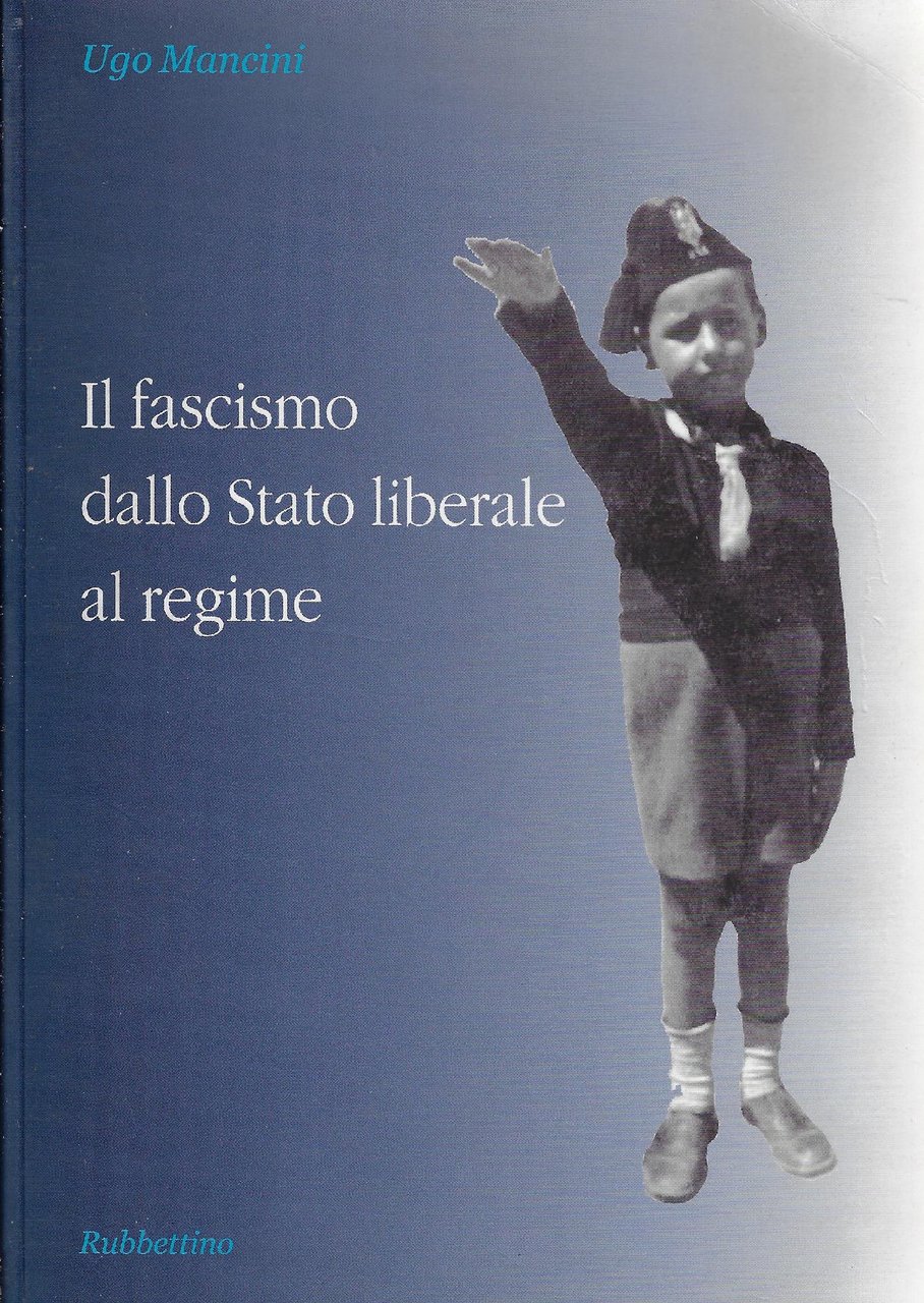 Il fascismo dallo stato liberale al regime