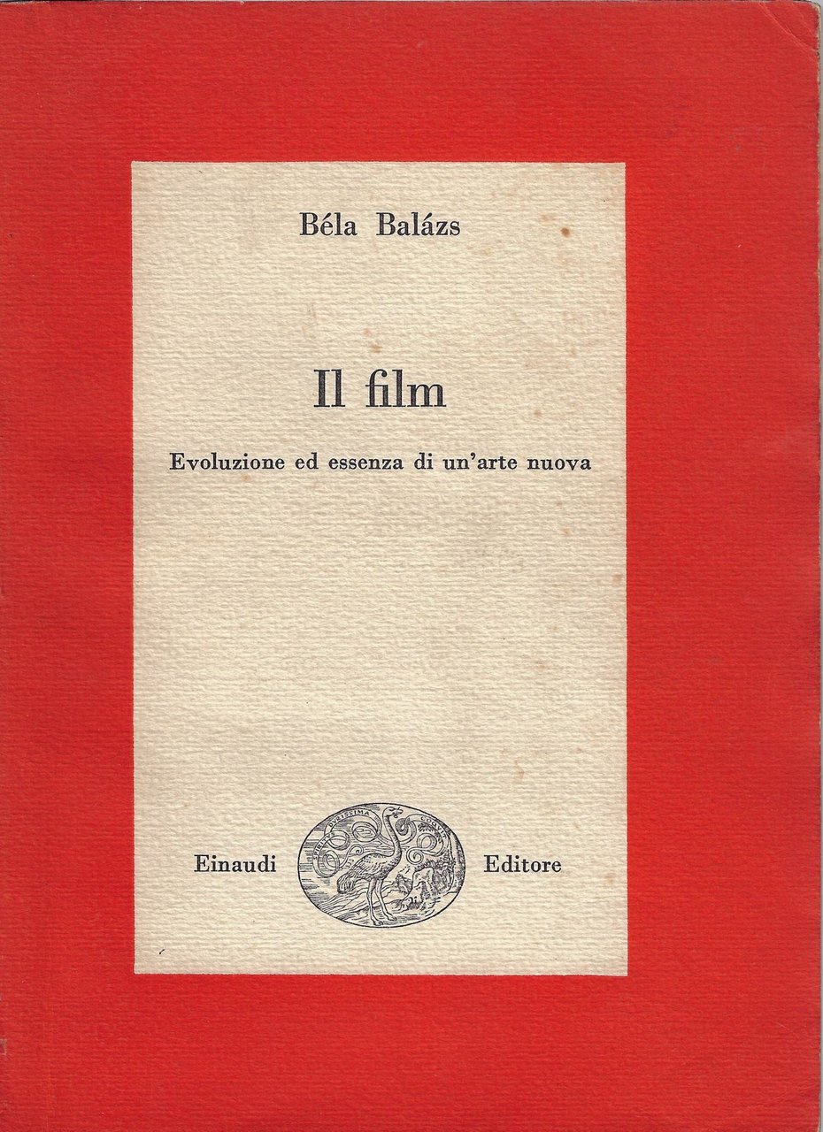 Il film : evoluzione ed essenza di un'arte nuova