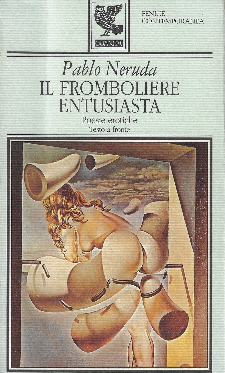 Il fromboliere entusiasta. Poesie erotiche