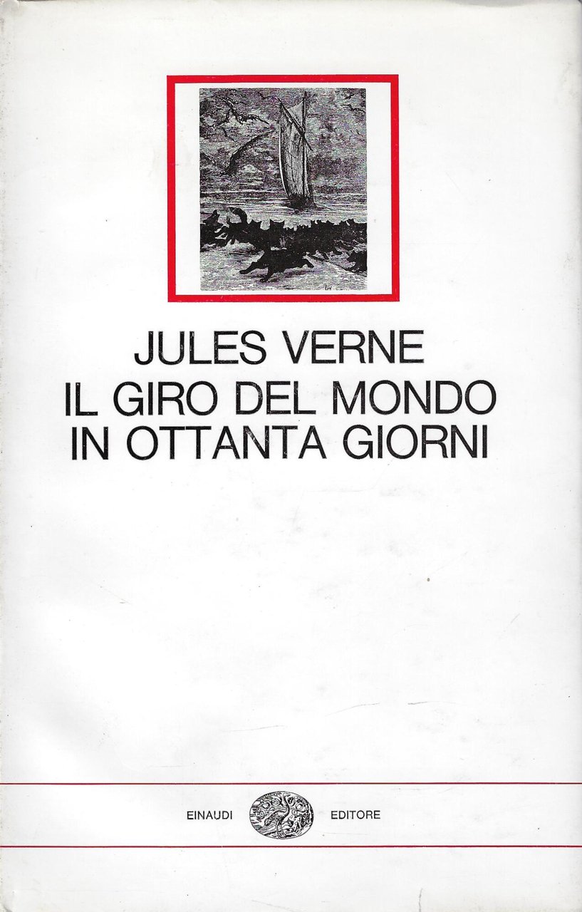 Il giro del mondo in ottanta giorni : quarantadue incisioni …