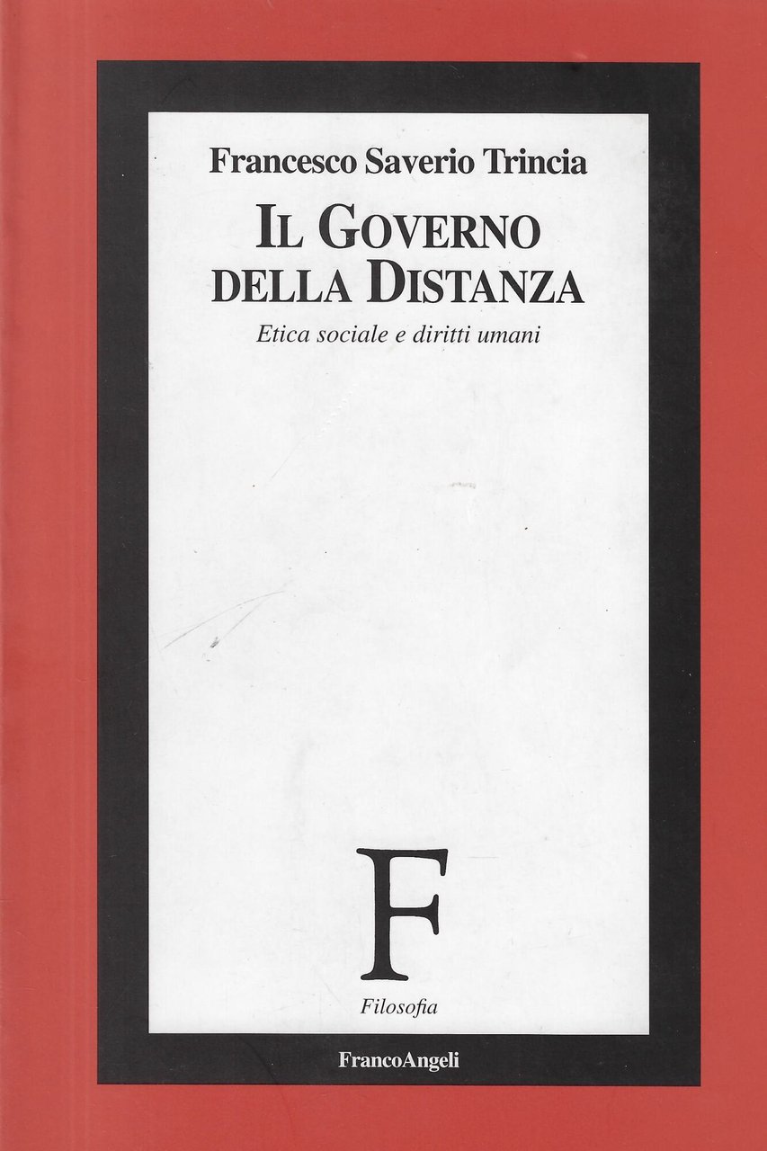 Il governo della distanza. Etica sociale e diritti umani