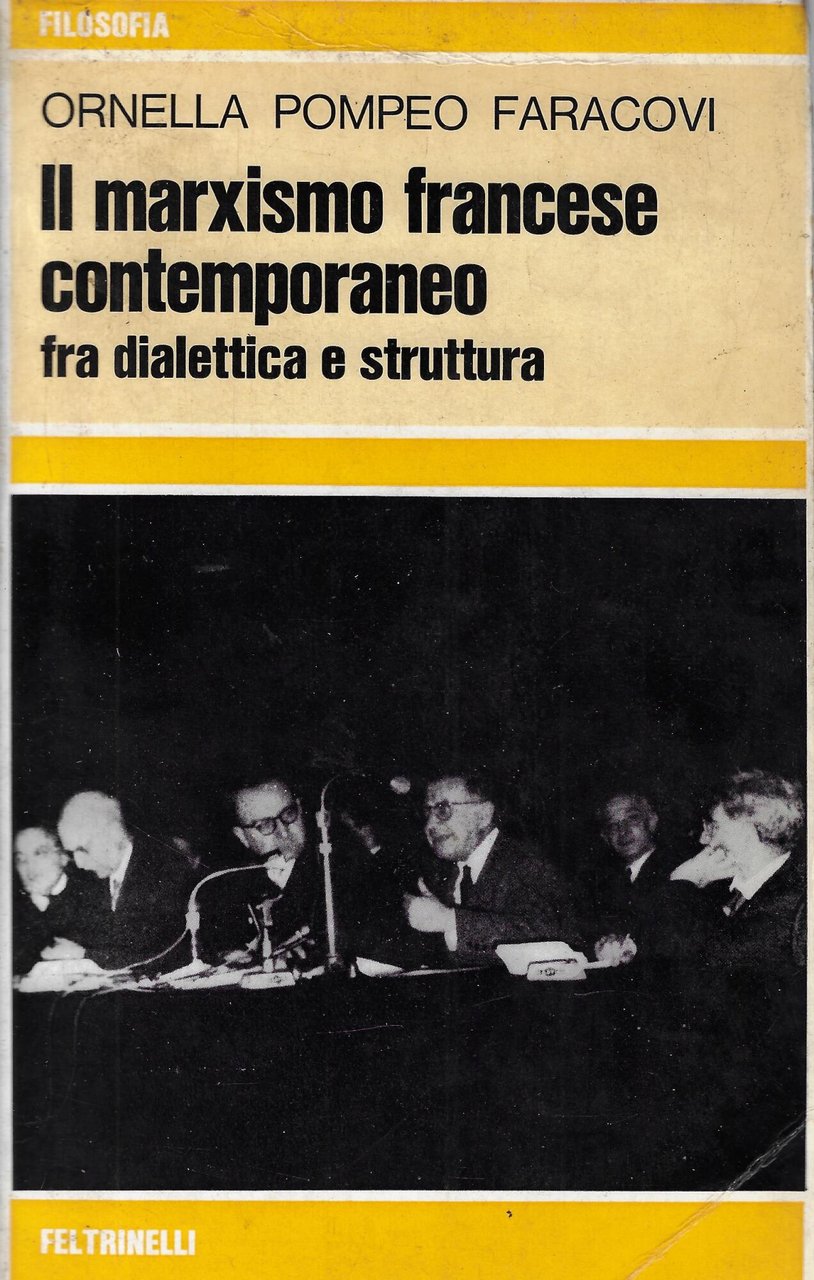 Il marxismo francese contemporaneo fra dialettica e struttura : 1945-1968