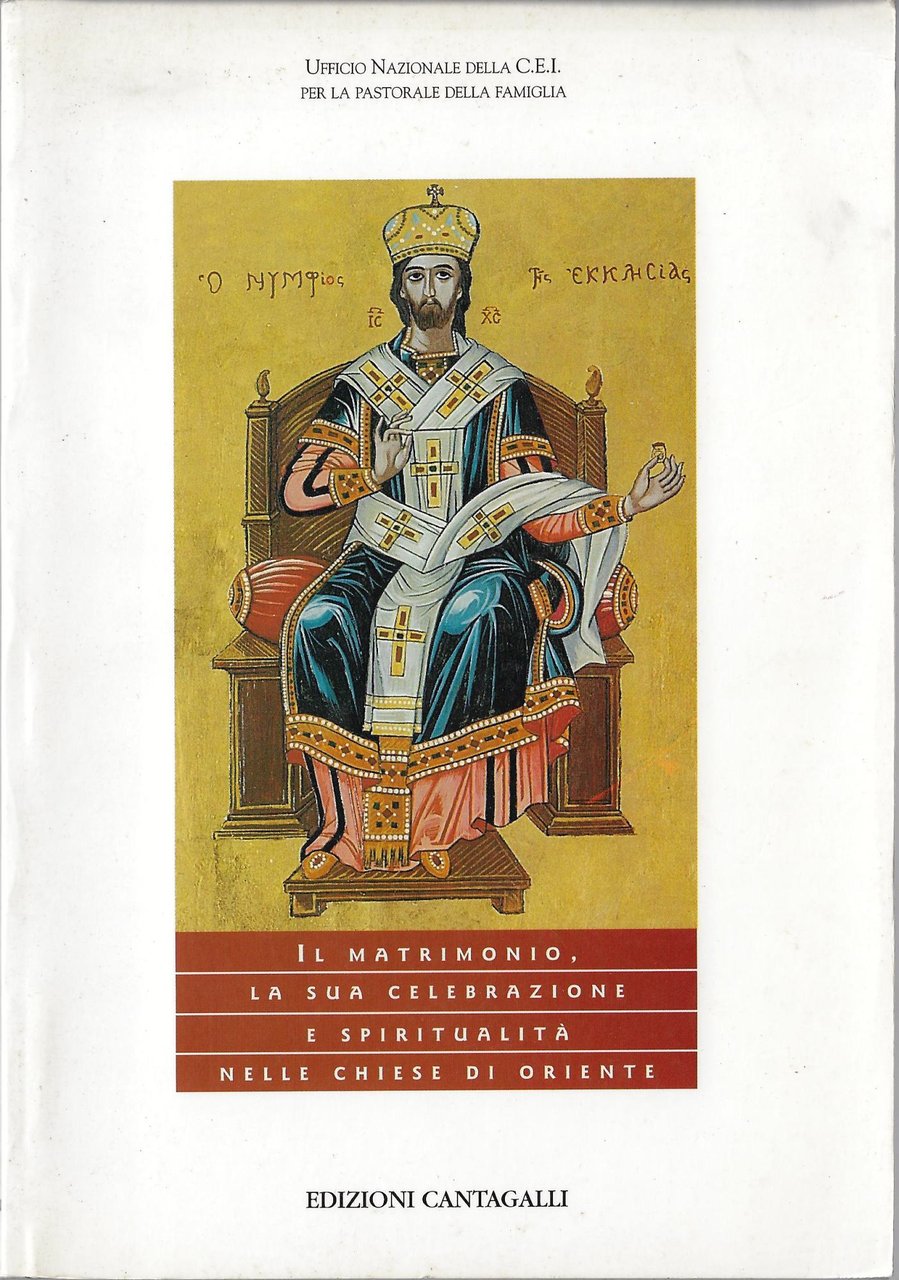 Il matrimonio. La sua celebrazione e spiritualità nelle Chiese di …