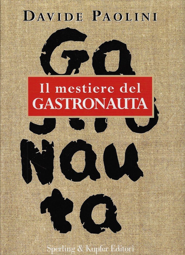 Il mestiere del gastronauta