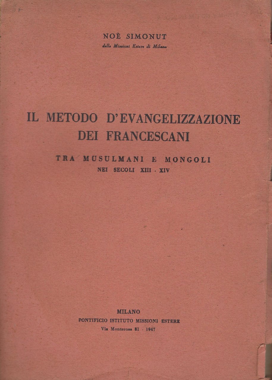 Il metodo d'evangelizzazione dei francescani tra musulmani e mongoli nei …
