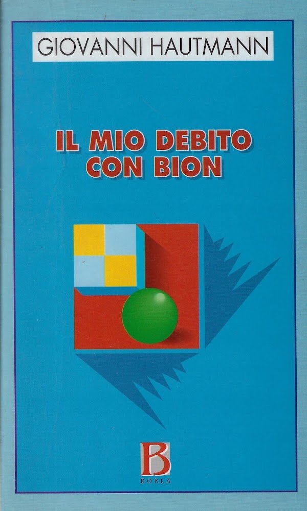 Il mio debito con Bion