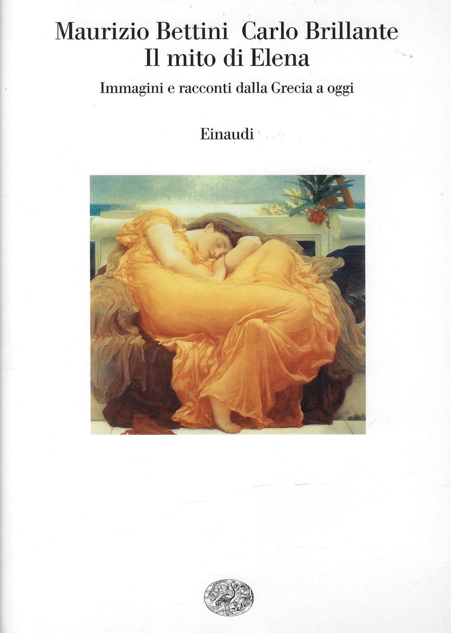 Il mito di Elena. Immagini e racconti dalla Grecia a …