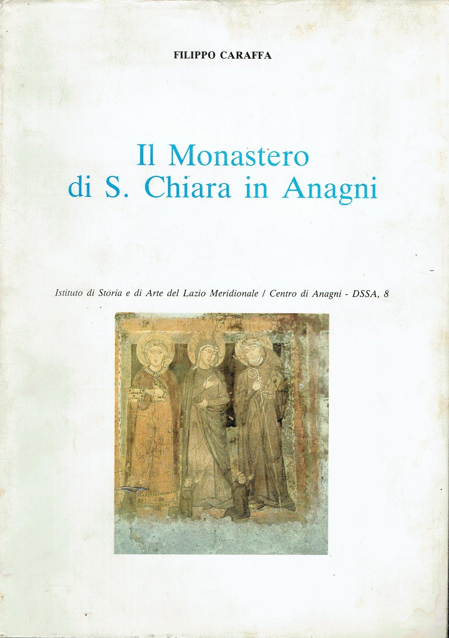 Il monastero di S. Chiara in Anagni dalle origini alla …