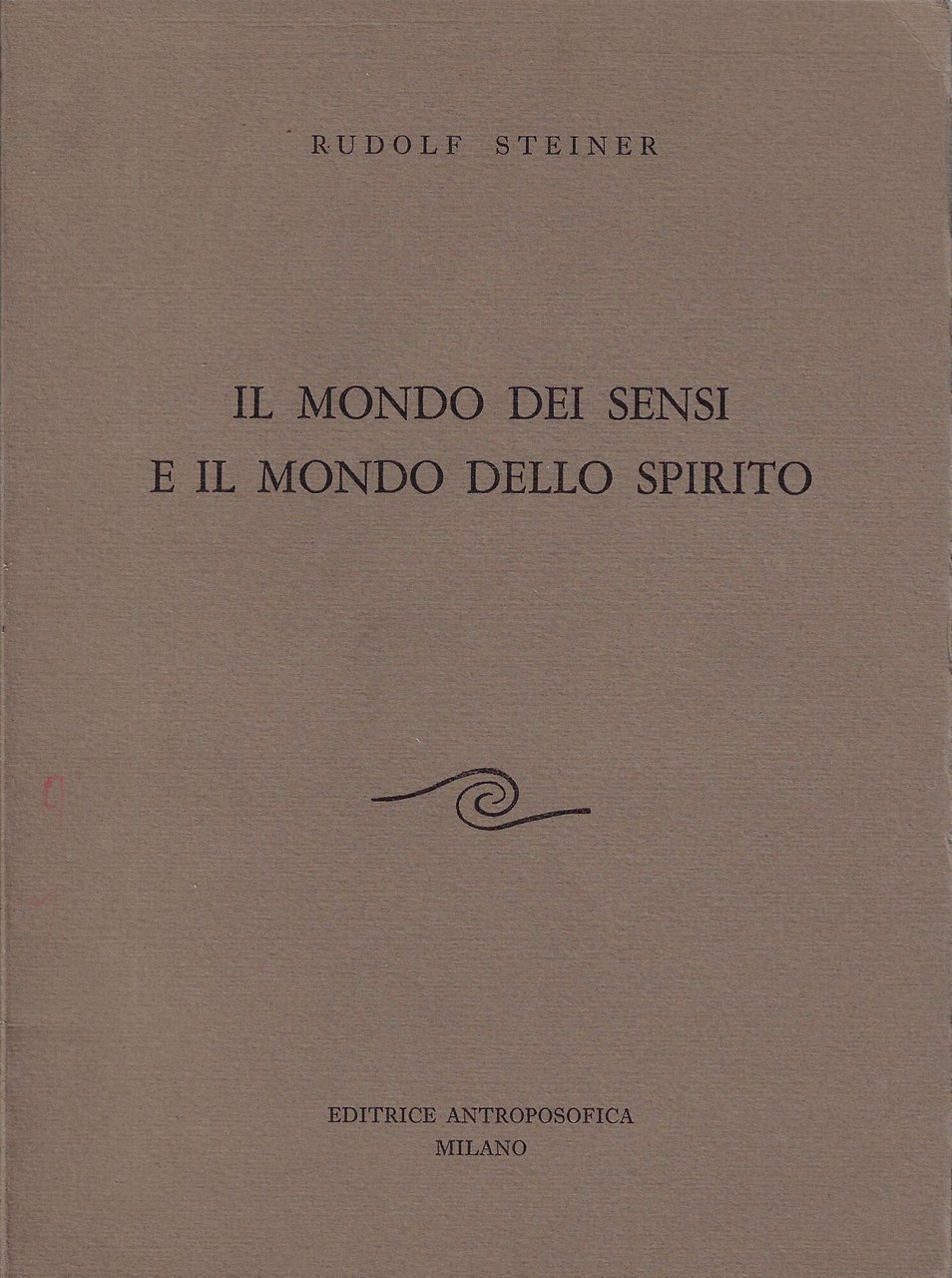 Il mondo dei sensi e mondo dello spirito