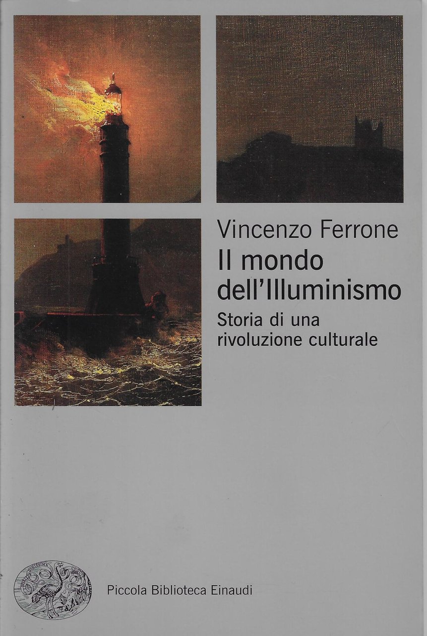 Il mondo dell'illuminismo : storia di una rivoluzione culturale