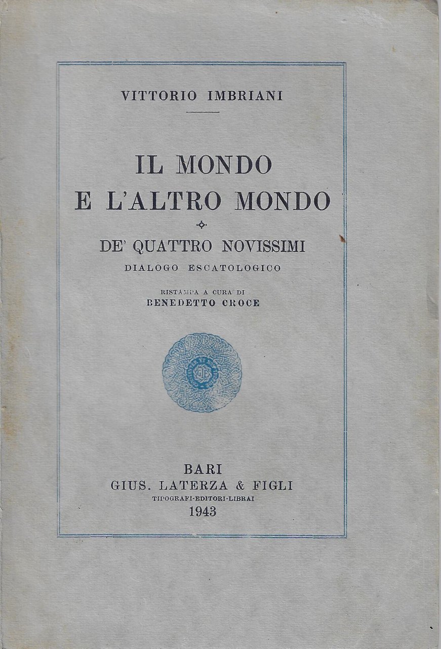 Il mondo e l'altro mondo : de'quattro novissimi : dialogo …