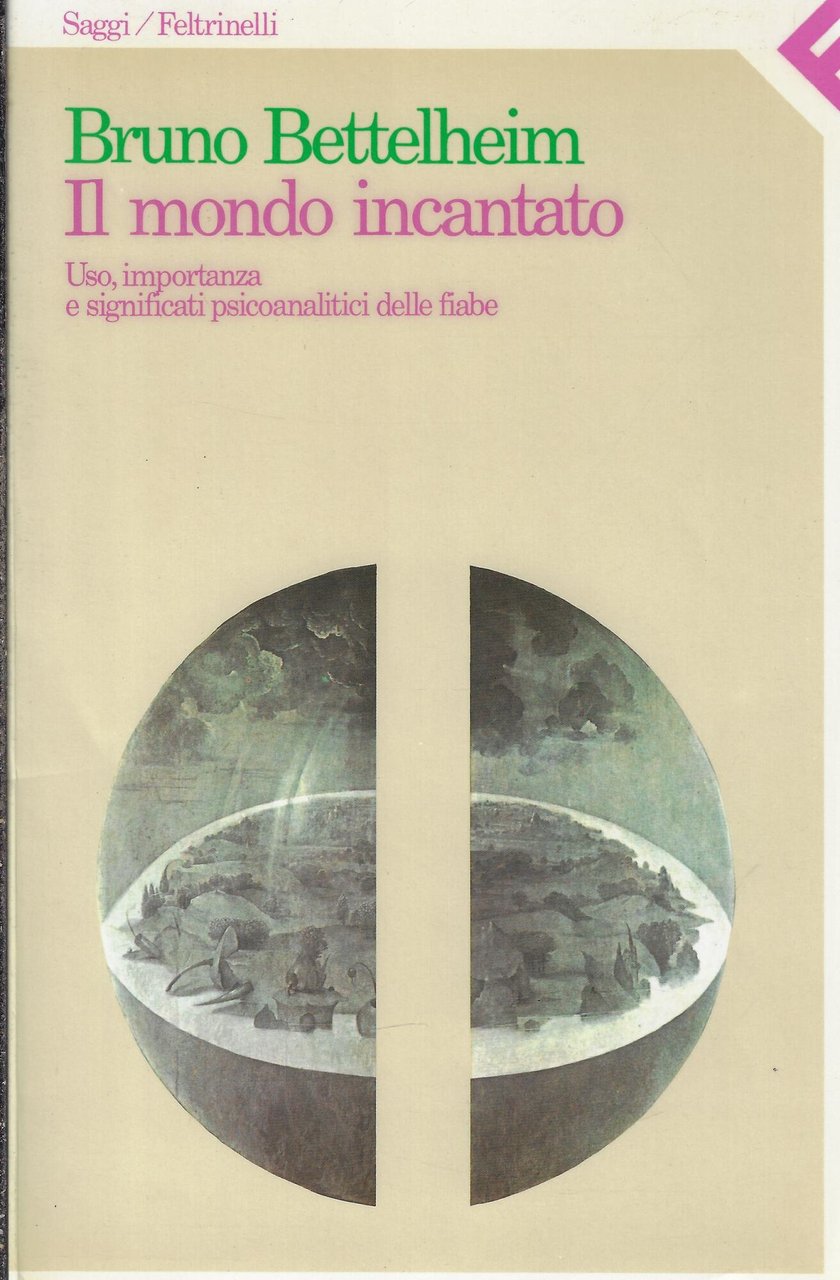 Il mondo incantato. Uso, importanza e significati psicoanalitici delle fiabe | Immagine principale
