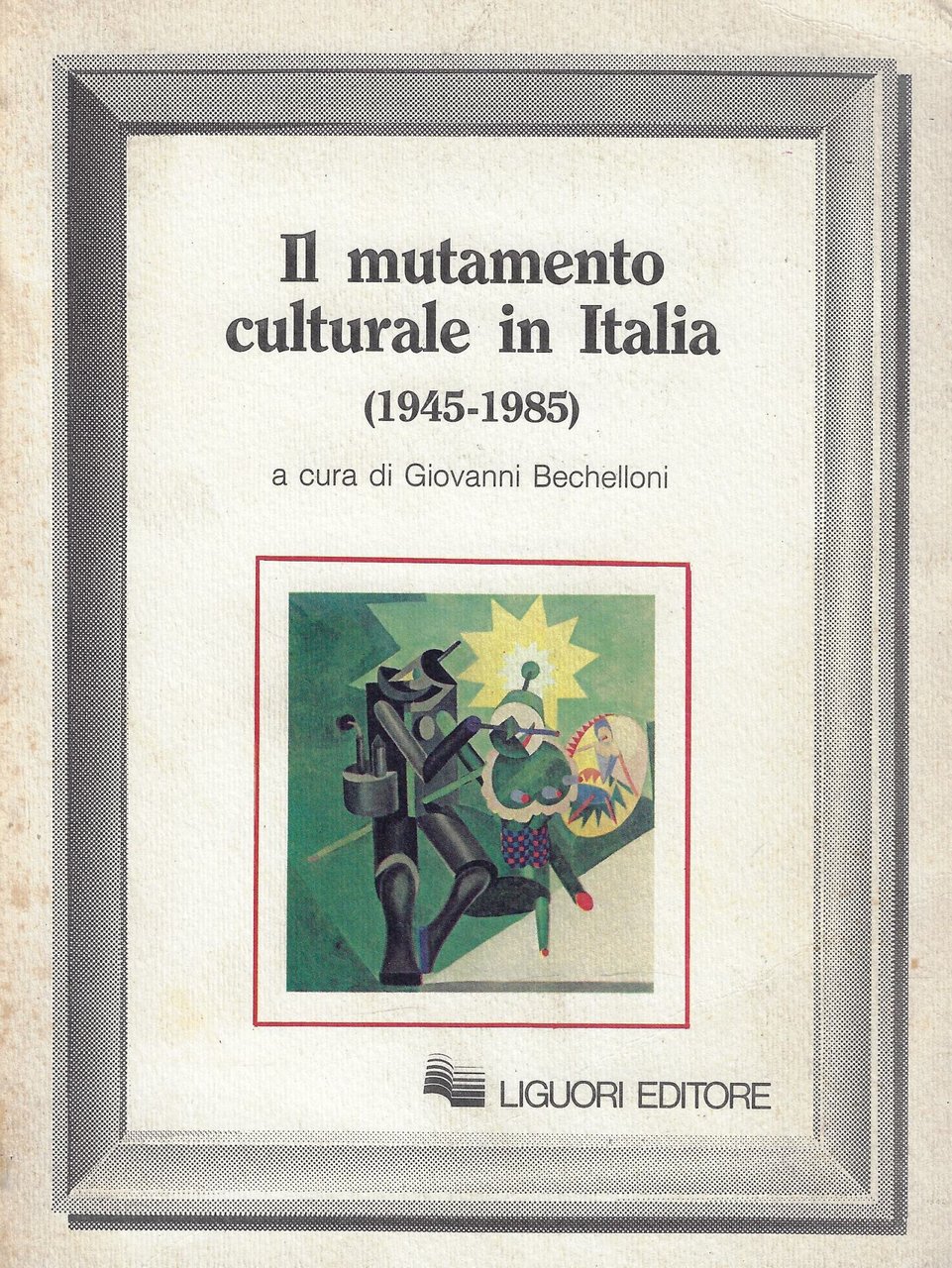Il mutamento culturale in Italia (1945-1985)