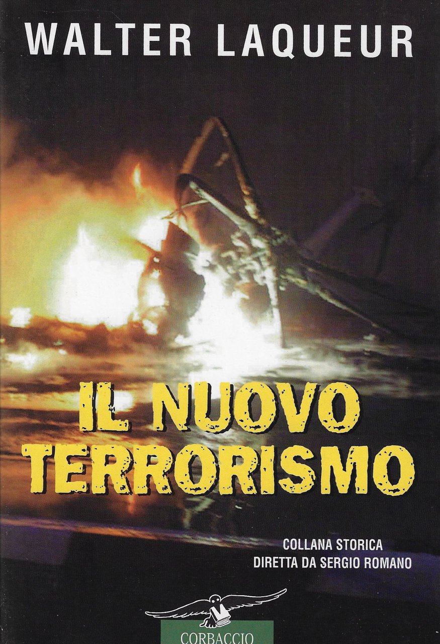 Il nuovo terrorismo. Fanatismo e armi di distruzione di massa