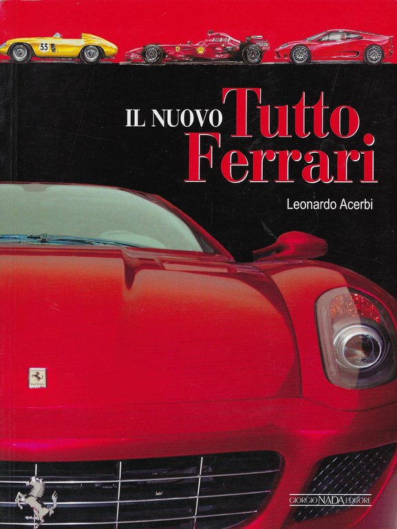 Il nuovo tutto Ferrari
